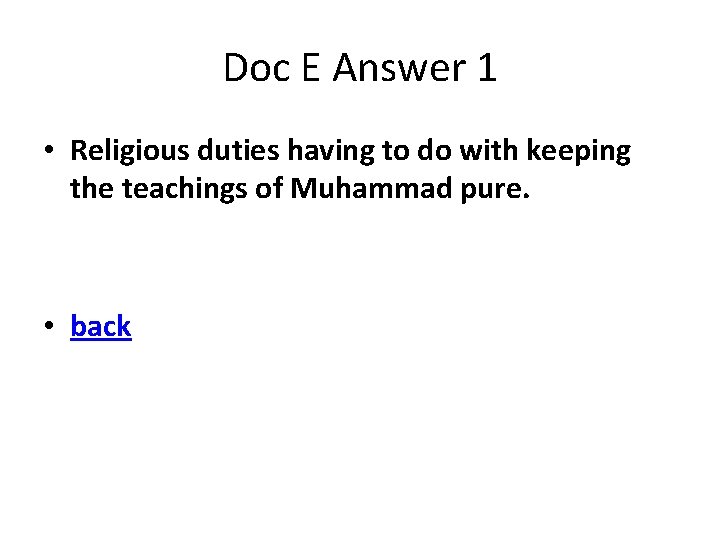 Doc E Answer 1 • Religious duties having to do with keeping the teachings