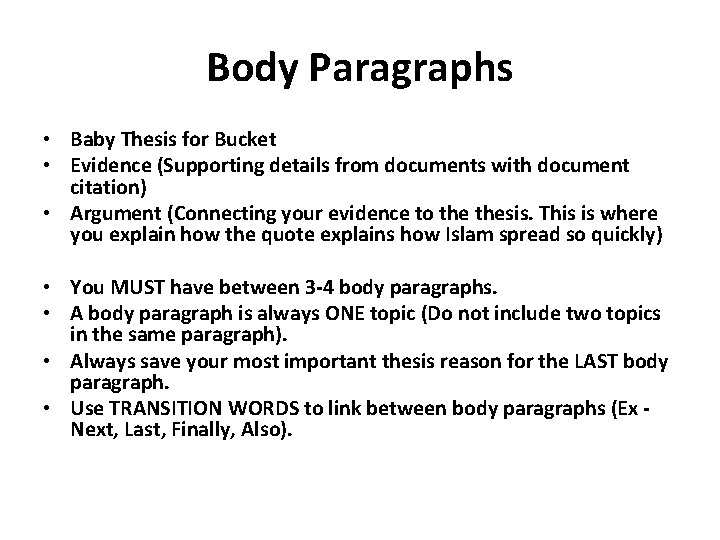 Body Paragraphs • Baby Thesis for Bucket • Evidence (Supporting details from documents with