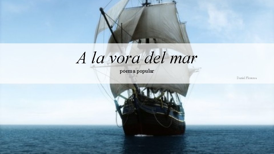 A la vora del mar poema popular Daniel Florensa 