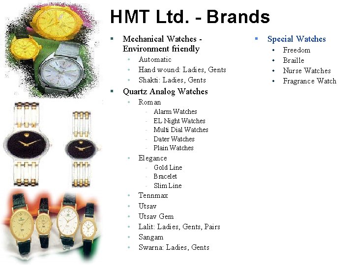 HMT Ltd. - Brands § Mechanical Watches Environment friendly • • • § Automatic