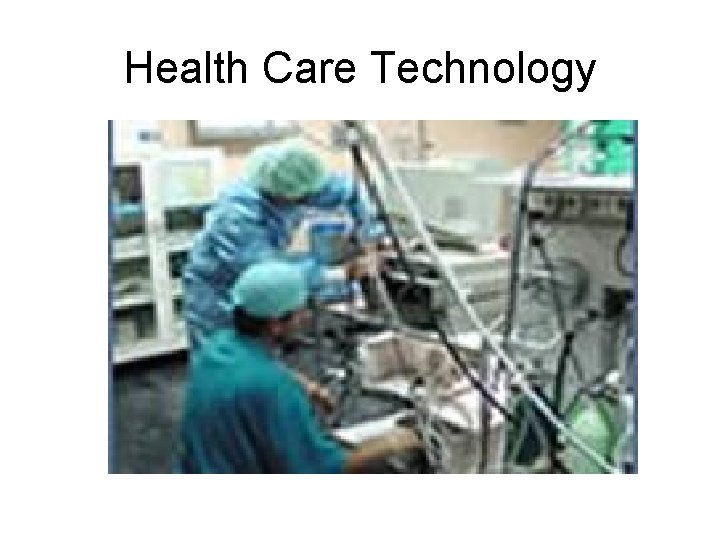 Health Care Technology 