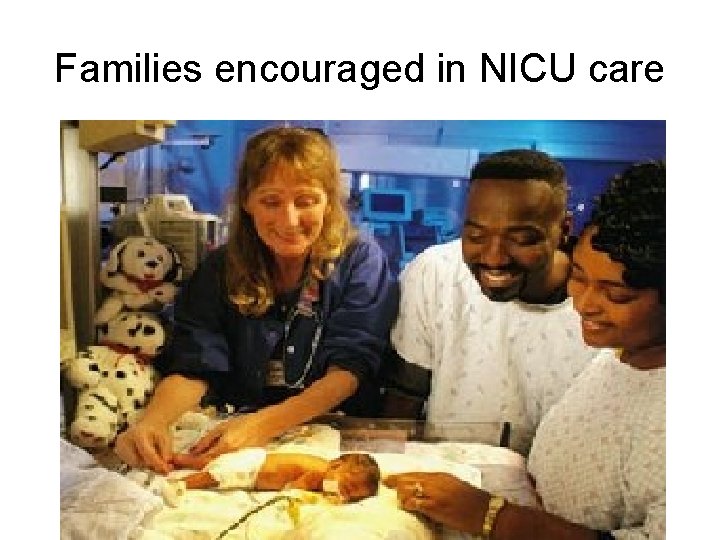 Families encouraged in NICU care 