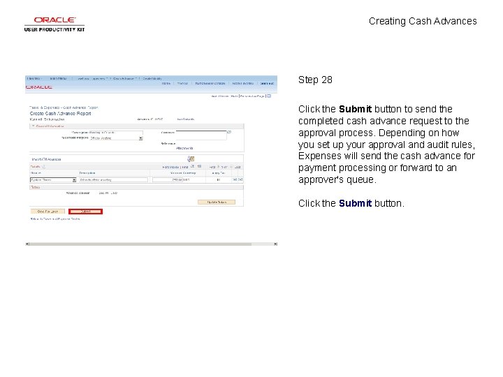 Creating Cash Advances Step 28 Click the Submit button to send the completed cash