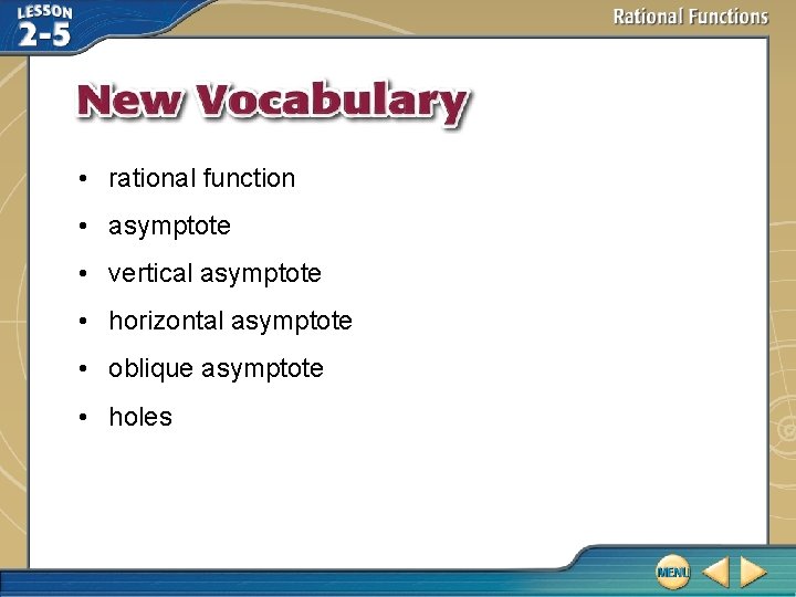  • rational function • asymptote • vertical asymptote • horizontal asymptote • oblique