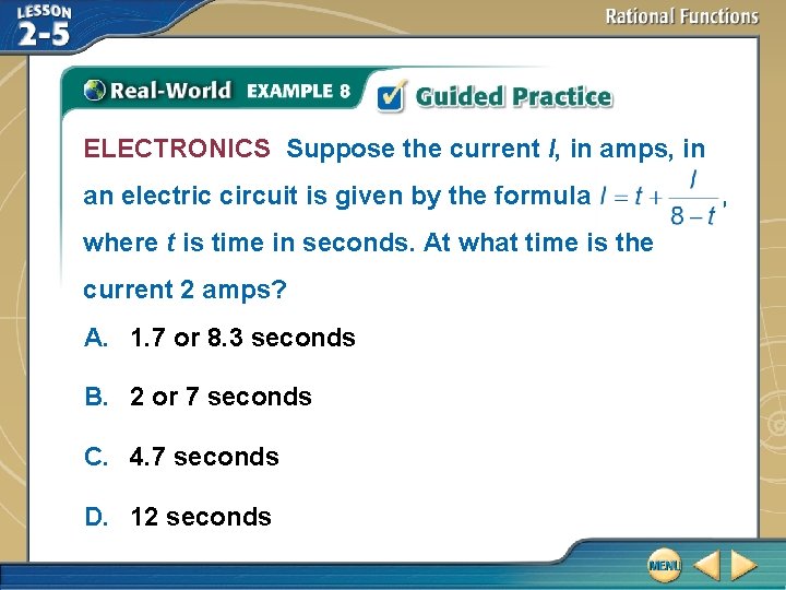 ELECTRONICS Suppose the current I, in amps, in an electric circuit is given by