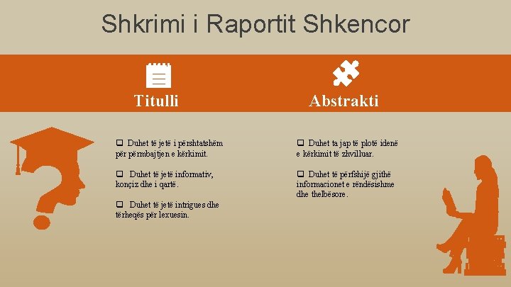 Shkrimi i Raportit Shkencor Titulli Abstrakti q Duhet të jetë i përshtatshëm përmbajtjen e