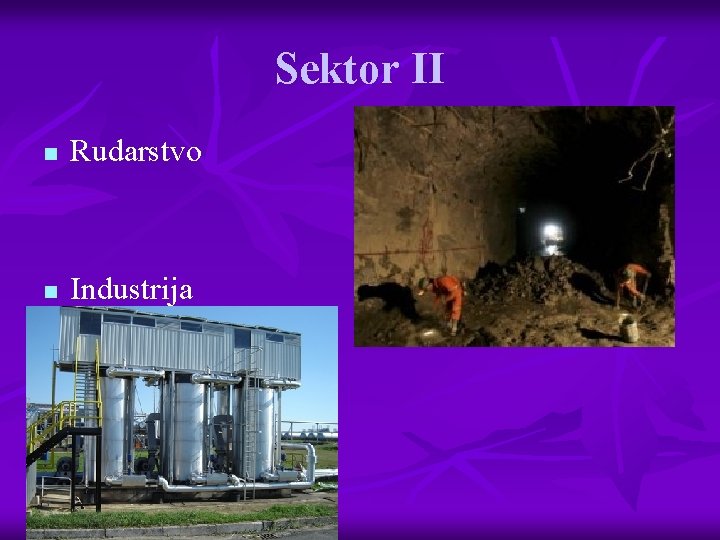 Sektor II n Rudarstvo n Industrija 