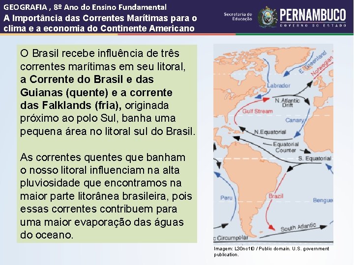 GEOGRAFIA , 8º Ano do Ensino Fundamental A Importância das Correntes Marítimas para o