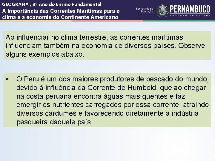 GEOGRAFIA , 8º Ano do Ensino Fundamental A Importância das Correntes Marítimas para o