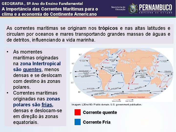 GEOGRAFIA , 8º Ano do Ensino Fundamental A Importância das Correntes Marítimas para o