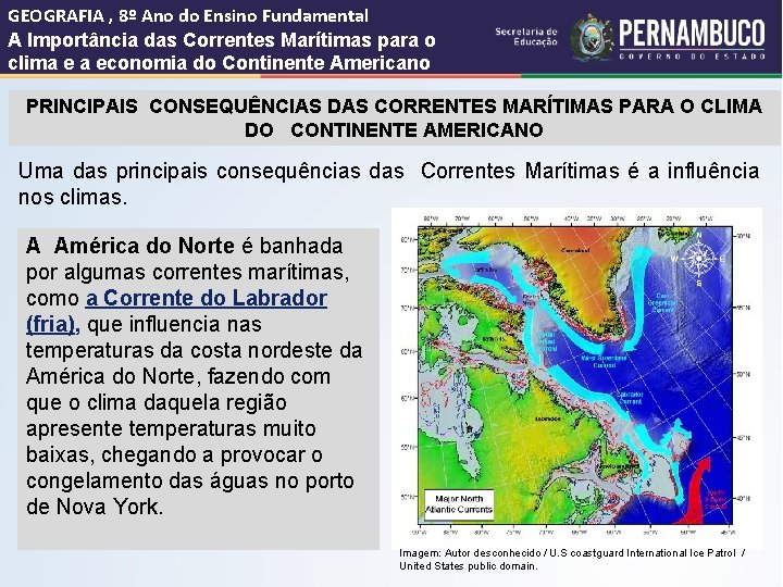 GEOGRAFIA , 8º Ano do Ensino Fundamental A Importância das Correntes Marítimas para o