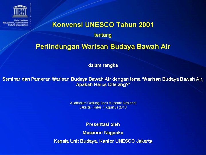 Konvensi UNESCO Tahun 2001 tentang Perlindungan Warisan Budaya Bawah Air dalam rangka Seminar dan