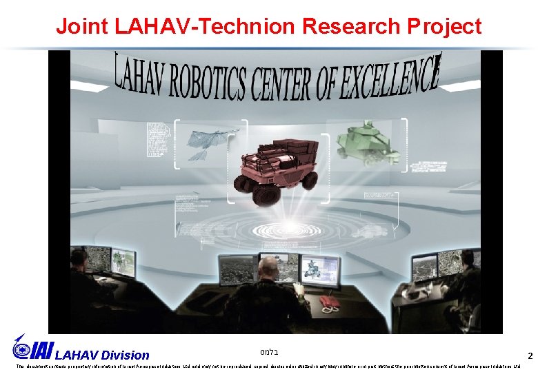 Joint LAHAV-Technion Research Project LAHAV Division בלמס This document contains proprietary information of Israel