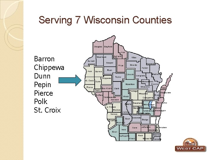 Serving 7 Wisconsin Counties Barron Chippewa Dunn Pepin Pierce Polk St. Croix 