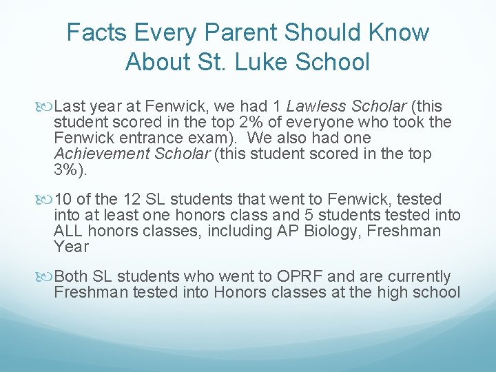 Facts Every Parent Should Know About St. Luke School Last year at Fenwick, we