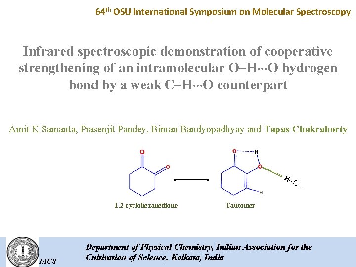 64 th OSU International Symposium on Molecular Spectroscopy Infrared spectroscopic demonstration of cooperative strengthening