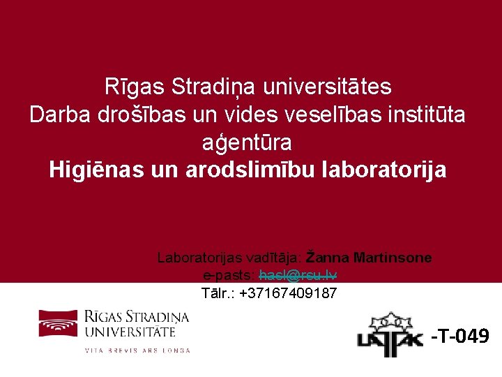 Rīgas Stradiņa universitātes Darba drošības un vides veselības institūta aģentūra Higiēnas un arodslimību laboratorija