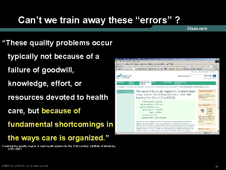 Can’t we train away these “errors” ? “These quality problems occur typically not because