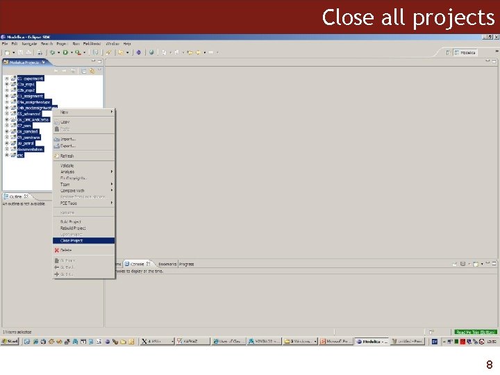 Close all projects 8 