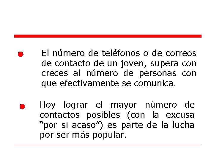 El número de teléfonos o de correos de contacto de un joven, supera con