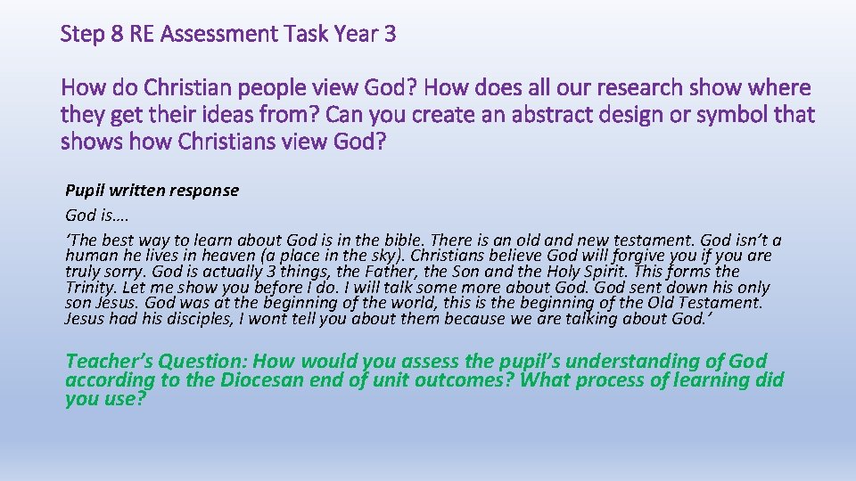 Step 8 RE Assessment Task Year 3 How do Christian people view God? How