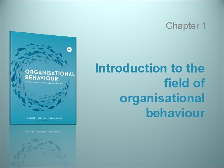 Chapter 1 Introduction to the field of organisational