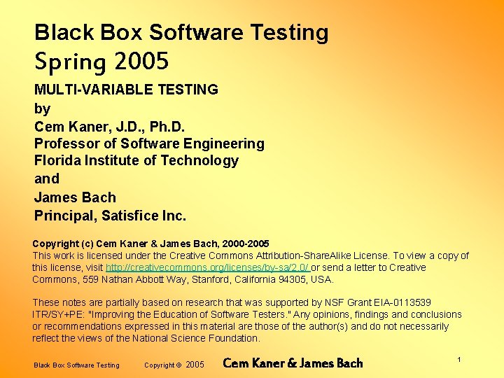 Black Box Software Testing Spring 2005 MULTI-VARIABLE TESTING by Cem Kaner, J. D. ,