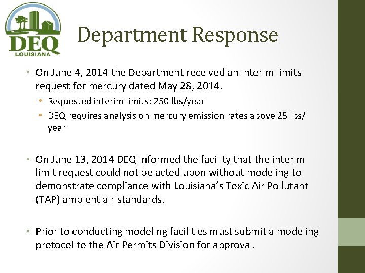 Department Response • On June 4, 2014 the Department received an interim limits request Department Response • On June 4, 2014 the Department received an interim limits request