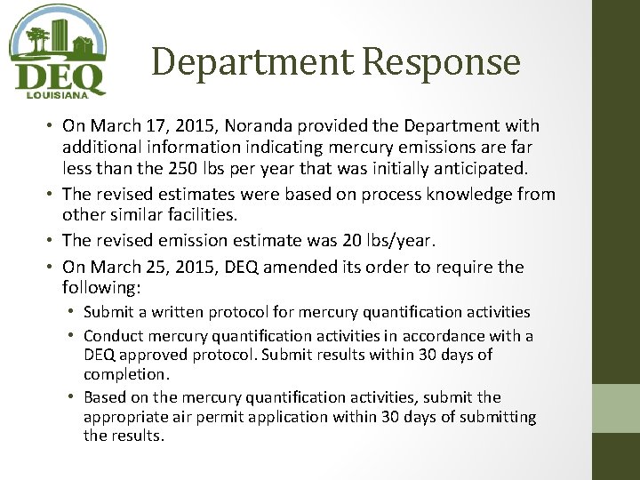 Department Response • On March 17, 2015, Noranda provided the Department with additional information Department Response • On March 17, 2015, Noranda provided the Department with additional information