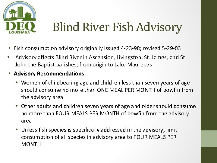 Blind River Fish Advisory • Fish consumption advisory originally issued 4 -23 -98; revised Blind River Fish Advisory • Fish consumption advisory originally issued 4 -23 -98; revised
