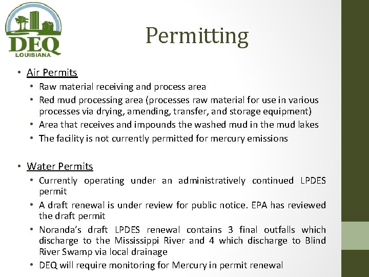 Permitting • Air Permits • Raw material receiving and process area • Red mud Permitting • Air Permits • Raw material receiving and process area • Red mud