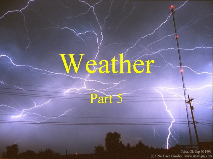 Weather Part 5 