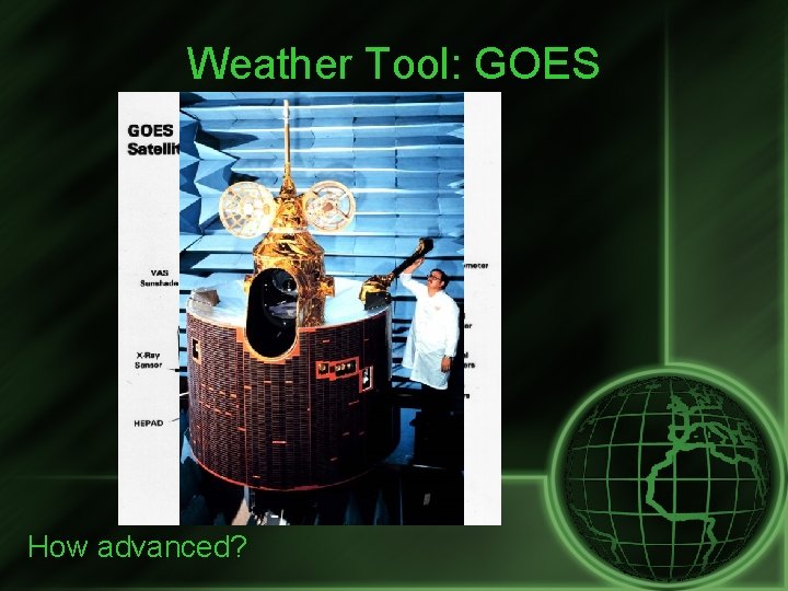 Weather Tool: GOES How advanced? 