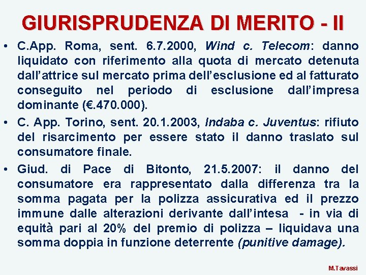 GIURISPRUDENZA DI MERITO - II • C. App. Roma, sent. 6. 7. 2000, Wind