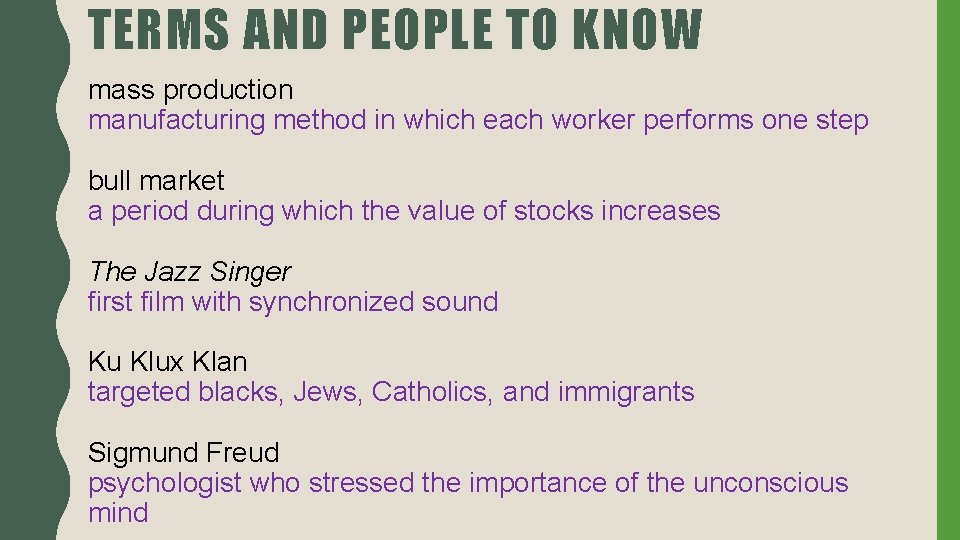 TERMS AND PEOPLE TO KNOW mass production manufacturing method in which each worker performs