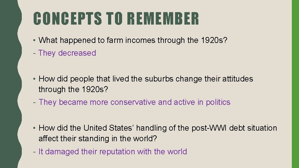 CONCEPTS TO REMEMBER • What happened to farm incomes through the 1920 s? -