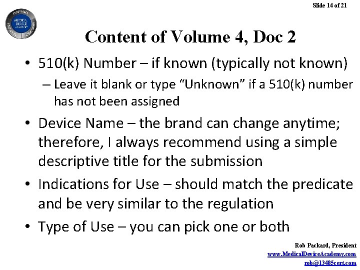 Slide 14 of 21 Content of Volume 4, Doc 2 • 510(k) Number –