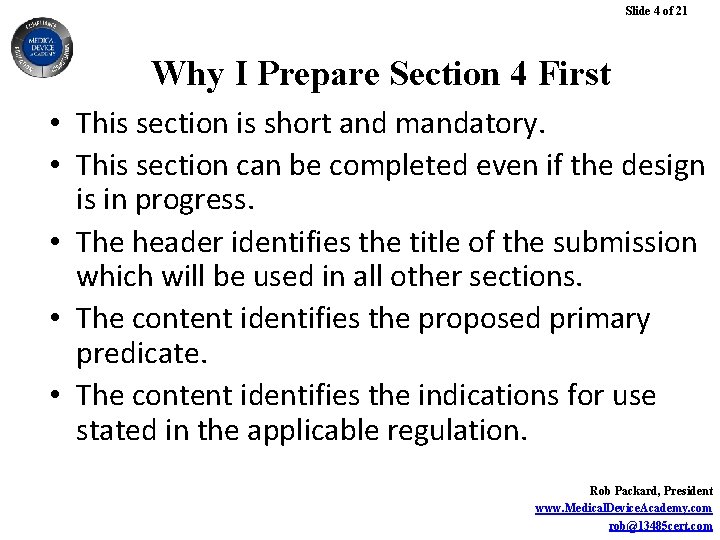 Slide 4 of 21 Why I Prepare Section 4 First • This section is
