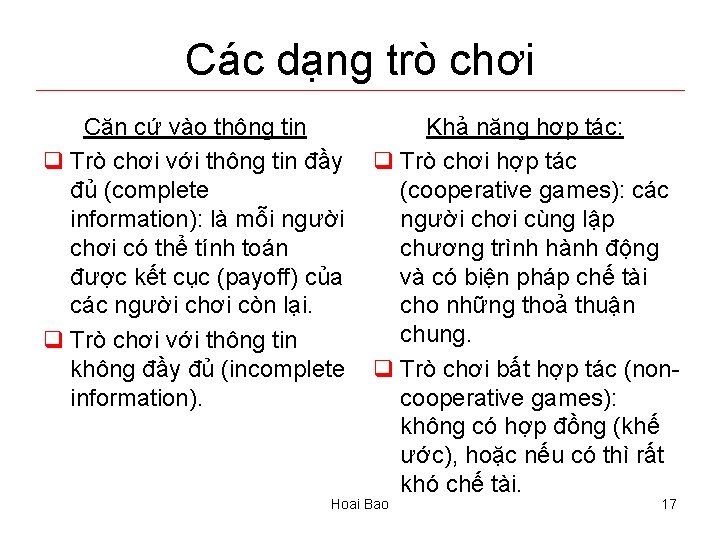 Các dạng trò chơi Căn cứ vào thông tin q Trò chơi với thông
