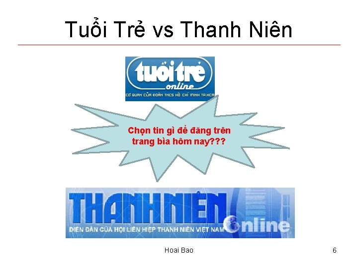 Tuổi Trẻ vs Thanh Niên Chọn tin gì để đăng trên trang bìa hôm