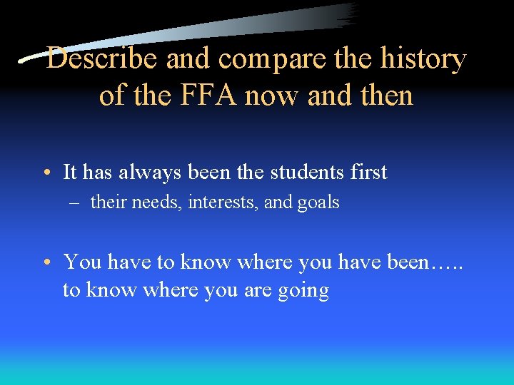 Describe and compare the history of the FFA now and then • It has Describe and compare the history of the FFA now and then • It has