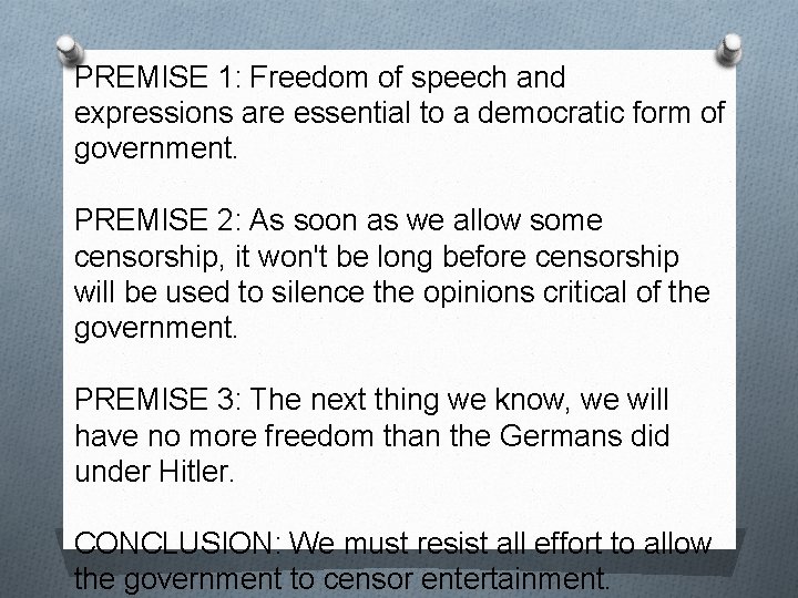 PREMISE 1: Freedom of speech and expressions are essential to a democratic form of