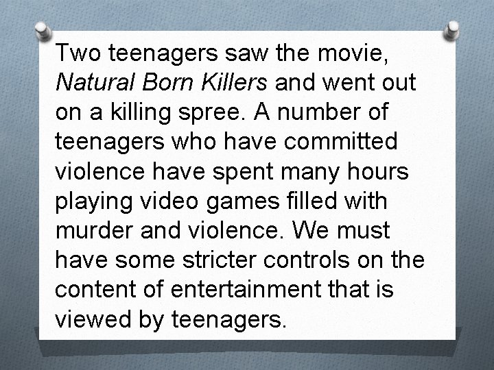 Two teenagers saw the movie, Natural Born Killers and went out on a killing