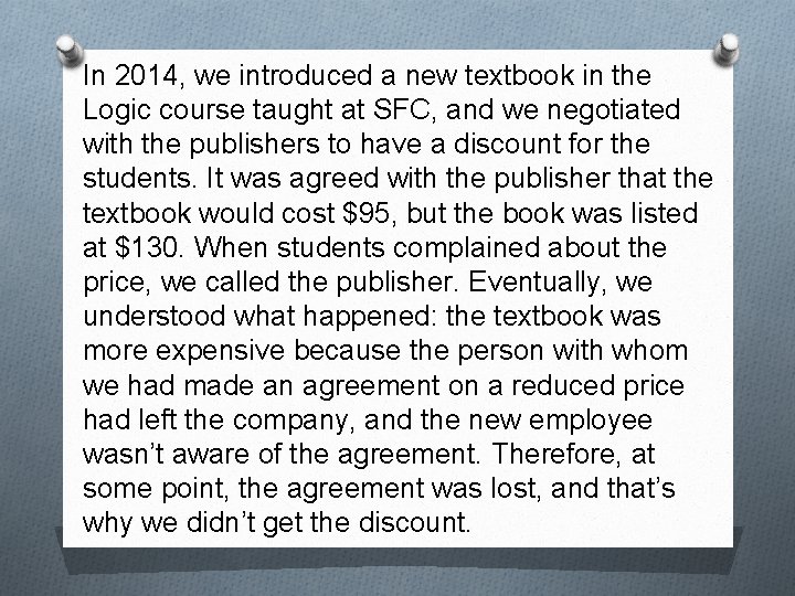 In 2014, we introduced a new textbook in the Logic course taught at SFC,