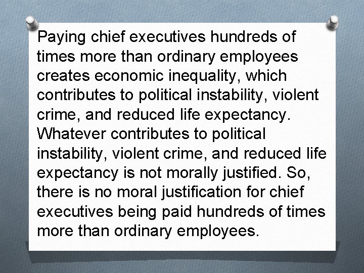 Paying chief executives hundreds of times more than ordinary employees creates economic inequality, which