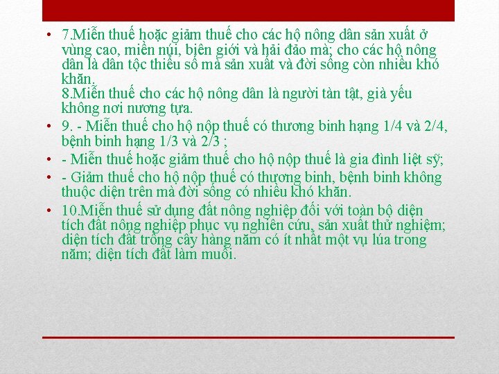  • 7. Miễn thuế hoặc giảm thuế cho các hộ nông dân sản