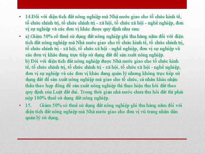  • 14. Đối với diện tích đất nông nghiệp mà Nhà nước giao