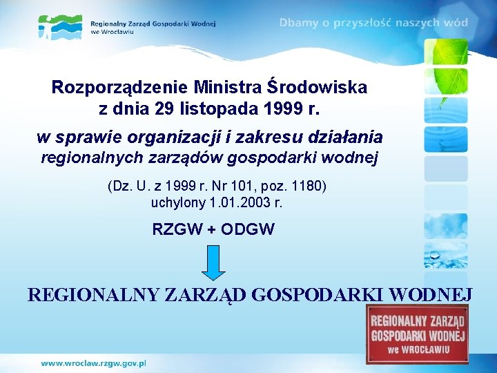 Rozporządzenie Ministra Środowiska z dnia 29 listopada 1999 r. w sprawie organizacji i zakresu