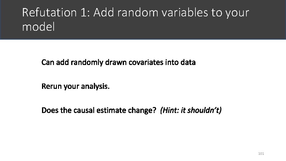 Refutation 1: Add random variables to your model 101 