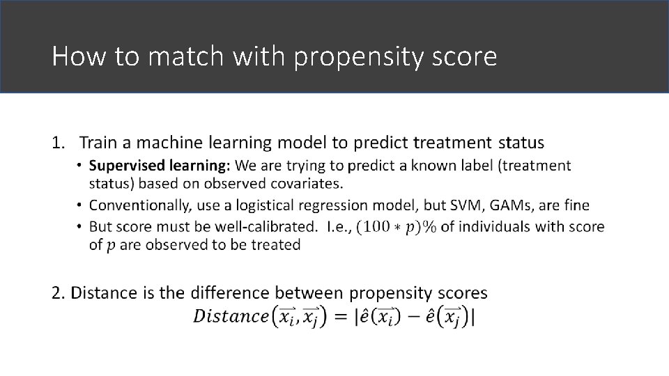 How to match with propensity score • 